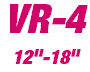 VR-4 12"-18"